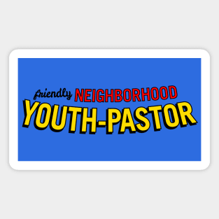 Friendly Neighborhood Youth Pastor yellow Magnet